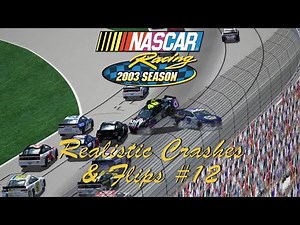 NASCAR Racing 2003 Realistic Crashes & Flips #12