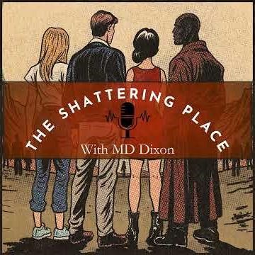 TEASER: The Shattering Place with MD Dixon