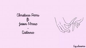 1.1K views · 32 reactions | Christina Perri ft. Jason Mraz - Distance (Lyrics) | Music Asyiik | Facebook