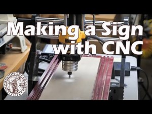 Making a Sign with a CNC Router [Woodworkers Institute]