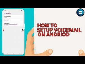How To Setup Voicemail On Android - Step By Step