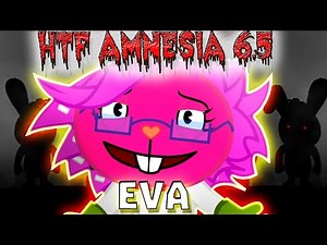 EVA ★ Happy tree Friends - AMNESIA 6.5