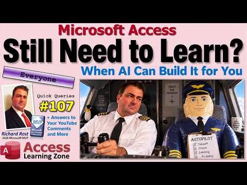 Do You Still Need to Learn Microsoft Access If AI Can Build It for You? QQ 107