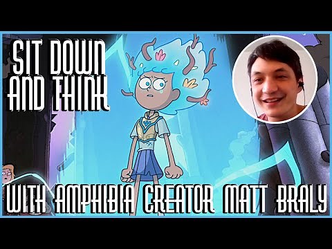 Sit Down and Think With Amphibia Creator Matt Braly