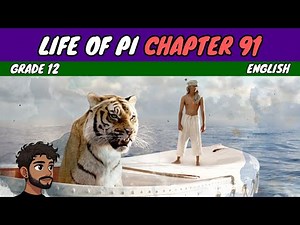 Life of Pi Chapter 91 | Grade 12 English HL