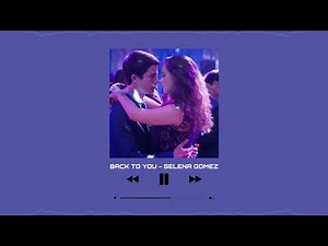 𝗯𝗮𝗰𝗸 𝘁𝗼 𝘆𝗼𝘂 - 𝘀𝗲𝗹𝗲𝗻𝗮 𝗴𝗼𝗺𝗲𝘇 𝗲𝗱𝗶𝘁 𝗮𝘂𝗱𝗶𝗼