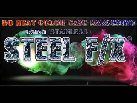 STEEL F/X® ~ No Heat! Color Case-Hardening Steel and Stainless Steel.