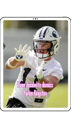 BYU Football Coach Fires Parker Kingston Over Honor Code Violation
