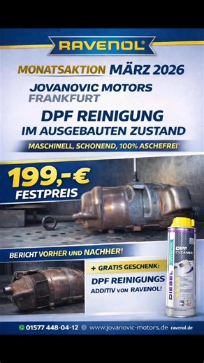 DPF PROBLEME? WIR LÖSEN DAS. Monatsaktion März 2026 bei Jovanovic Motors Frankfurt ✅ DPF Reinigung im ausgebauten Zustand ✅ Maschinell & schonend ✅ 100% aschefrei ✅ Vorher- und Nachher-Bericht 💰 199,- € Festpreis 🎁 GRATIS dazu: RAVENOL DPF Cleaner ➡ Sponsor der Monatsaktion 📦 Per Post zuschicken mit Retourschein oder direkt vorbeibringen. 📞 01577 448-04-12 🌍 www.jovanovic-motors.de Nur im März. #dpfreinigung #auto #ravenol #dpf #diesel @ravenol.de @ravenolracingteam | Jovanovic Motors Frank