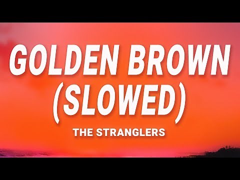 The Stranglers - Golden Brown (slowed) (Lyrics)