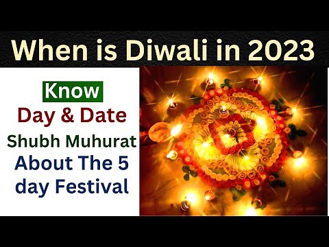 Diwali 2023: When is DIWALI in 2023 | Diwali 2023 Date Time | Diwali 2023 Shubh Muhurat #diwali2023