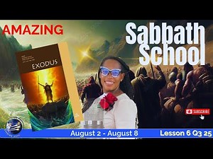 Lesson 6 Q3: Through the Red Sea | AMAZING Sabbath School Lesson Study | Quarter 3 2025