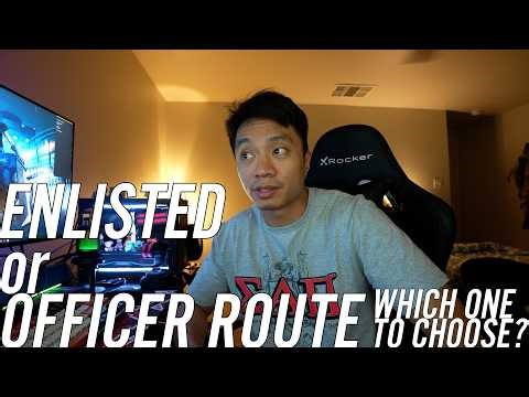 Enlisted or Officer | Which Route to Take?