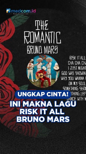 Ungkap Cinta! Ini Makna Lagu Risk It All Bruno Mars