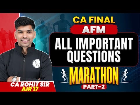 CA Final AFM: All Important Questions Part 2 | CA Final Revision | CA Rohit Chipper Sir (AIR 17)