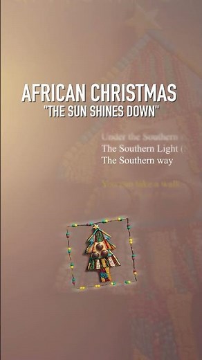 African Christmas - The Sun Shines Down
