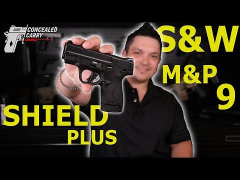 Smith & Wesson M&P 9 Shield Plus 9mm | Concealed Carry Channel