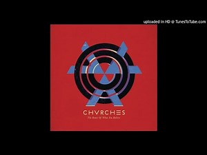 CHVRCHES - Science/Visions (Extended)