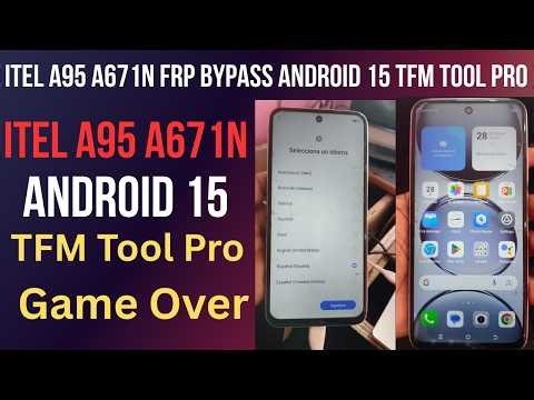 itel A95 A671N FRP bypass Android 15 Meta Mode TFM Tool Pro offline