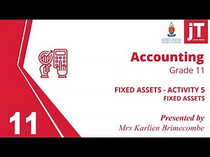 Gr 11 - Accounting - Fixed Assets - Activity 5