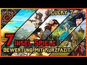 Lucky 7 - 7 Insel Spiele - Kurzfazit mit neuer Wertung - Brettspiele