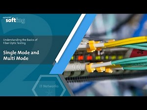 Single Mode and Multimode - Common Terminologies in Fiber Testing (ii)