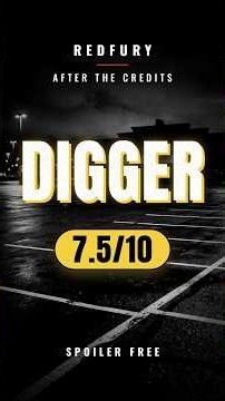 Digger (2026) — 7.5/10 | Spoiler-Free Review | RedFury After the Credits