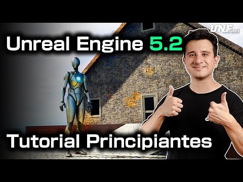 Aprende Unreal Engine 5.2 desde cero - Curso para principiantes 2023