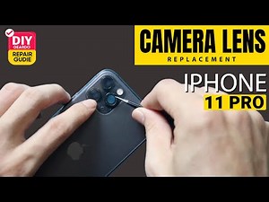 iPhone 11 Pro Camera Lens Replacement