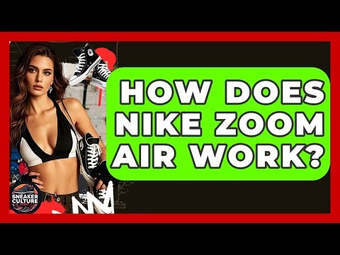 How Does Nike Zoom Air Work? - Sneaker Culture Digest