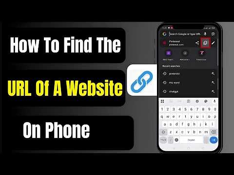 How To Find The URL Of A Website On Phone