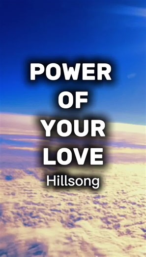 Power of Your Love: A Hillsong Worship Experience