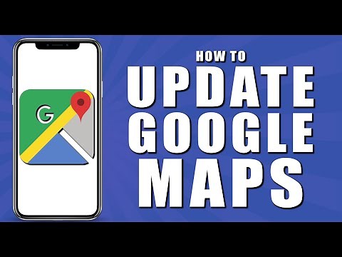How to update google maps (2024)