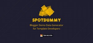 SpotDummy – Blogger Demo Data Generator for Template Developers