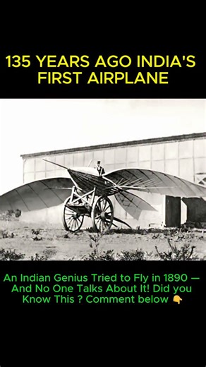 Let's Live History on Instagram: "135 YEARS AGO, AN INDIAN BUILT THE FIRST AIRPLANE! 🇮🇳 Long before the Wright Brothers ever took flight, an Indian inventor designed a machine that could soar through the skies. This forgotten story from 1890 proves that Indian innovation knew no limits. Let’s bring back the name of India’s lost aviation pioneer who dared to dream before the world believed in flight. 🛩️✨ 💬 What if the world had known about this invention sooner? Comment your thoughts 👇 india