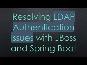 Resolving LDAP Authentication Issues with JBoss and Spring Boot