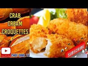 HOW TO MAKE CRAB CREAM CROQUETTES | CHEF EARL TV