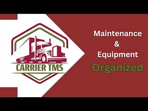 Manage your Equipment and Maintanence: Load Manager Carrier TMS Tutorial