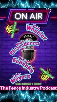 The Fence Industry Podcast pt 3