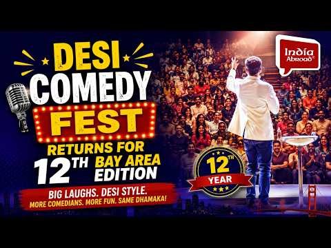 Desi Comedy Fest returns for 12th Bay Area edition | India Abroad®