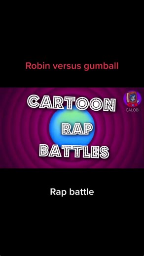 Robin vs Gumball: Epic Rap Battle Showdown