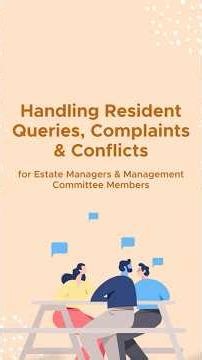 How Management Committee Members should handle Resident Queries, Complaints & Conflicts in a Society