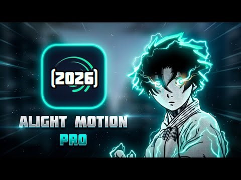 Alight Motion Pro Download 2026 🔥 | No WaterMark + Unlocked | Newest Version