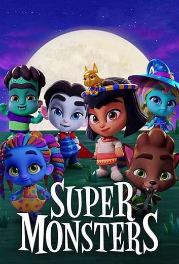 Super Monsters (2017-2019) - TV Show