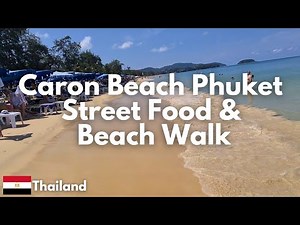 Karon Beach Phuket Thailand – Walking Tour & Full Beach Walk