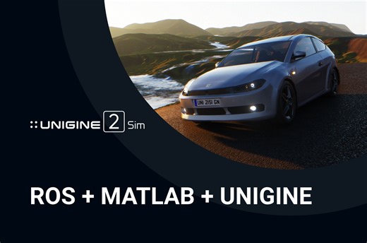 基于ROS桥的MATLAB与UNIGINE集成(ADAS仿真示例)
