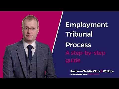 Employment Tribunal Process - A step-by-step guide