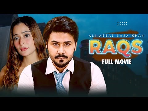 Raqs (رقص) | Full Movie | Ali Abbas And Sara Khan | True Heartbreaking Story | C4B1G