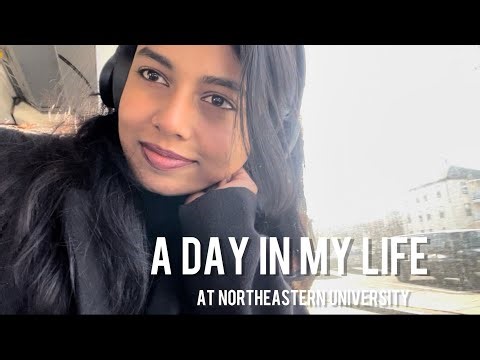 A Day in My Life as a Student at Northeastern University | MS in US