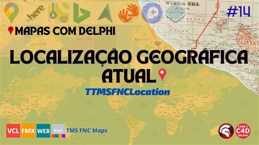 Mapas com Delphi 14 - Obtendo localização atual (TTMSFNCLocation) | tmssoftware.com